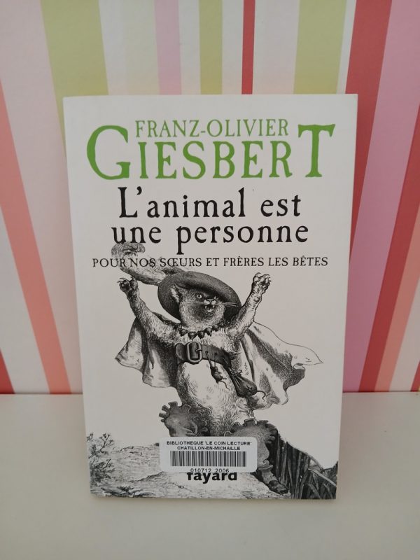 L'animal est une personne - Pour nos soeurs et frères les bêtes