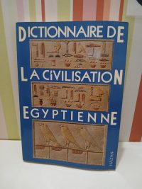 Dictionnaire de la civilisation égyptienne