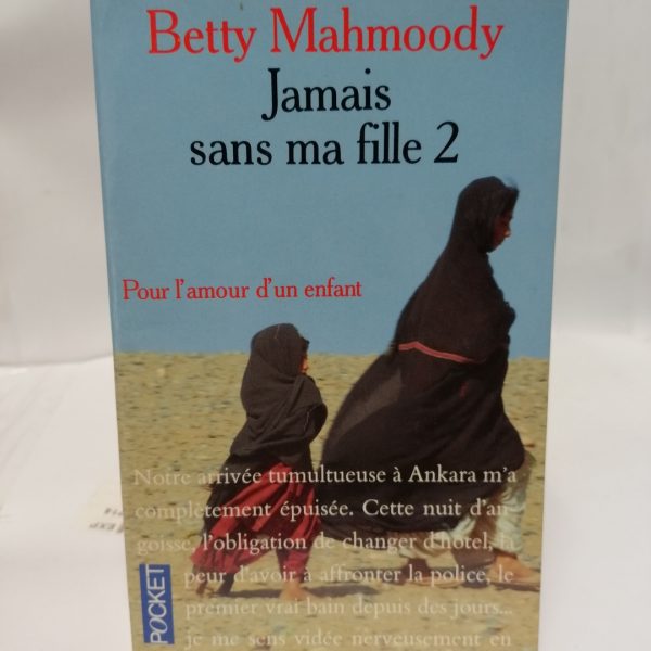 Jamais sans ma fille - Tome 2, Pour l'amour d'un enfant