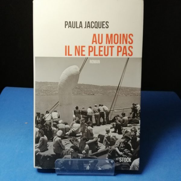 Au Moins Il Ne Pleut Pas
