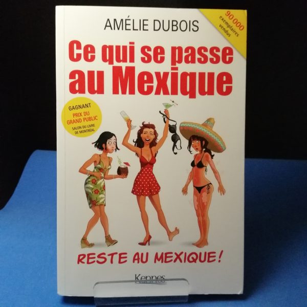 Ce qui se passe au Mexique reste au Mexique