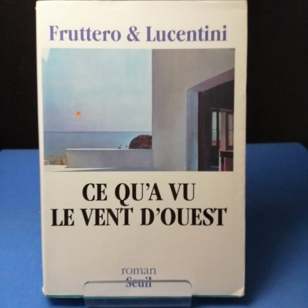 Ce qu'a vu le vent d'ouest