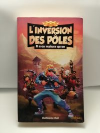 L'inversion des pôles - Il n'en restera qu'un