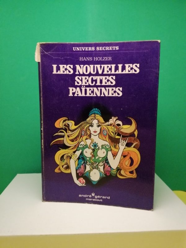 Les nouvelles sectes païennes.