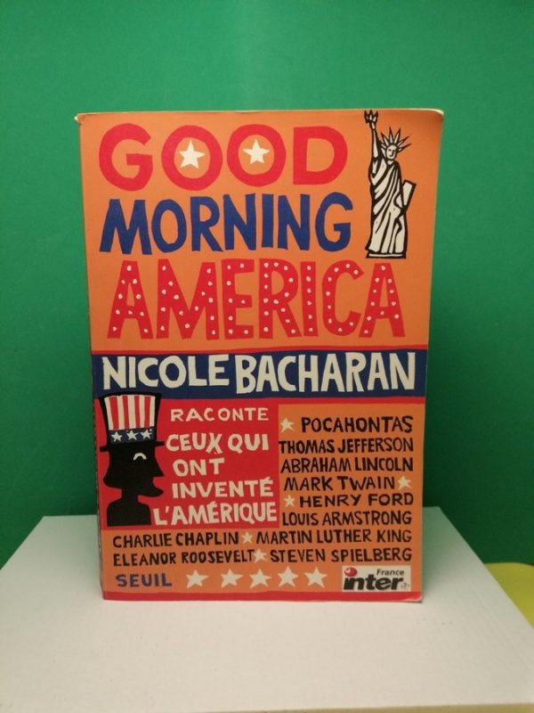 Good morning America - Ceux qui ont inventé l'Amérique