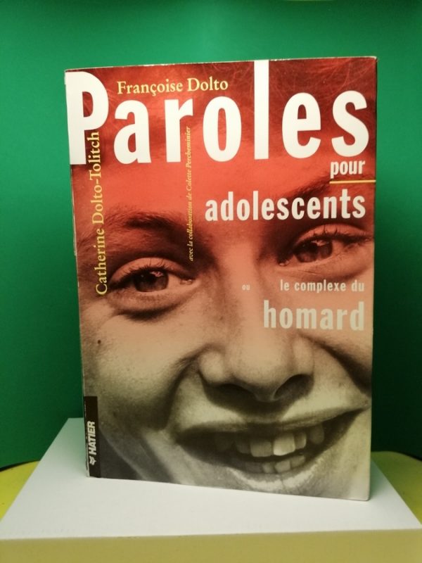 Paroles pour adolescents ou le complexe du homard