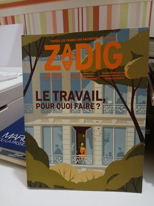 Zadig - Numéro 3 "Le Travail, pour quoi faire ?"