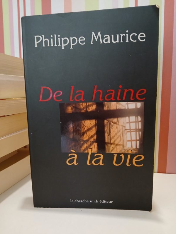 De la haine à la vie