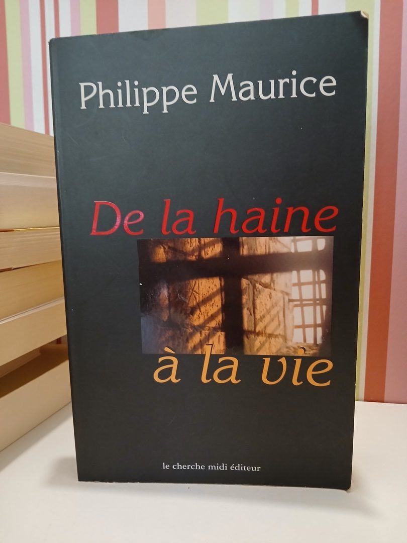 De la haine à la vie