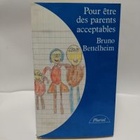Pour être des parents acceptables - Une psychanalyse du jeu