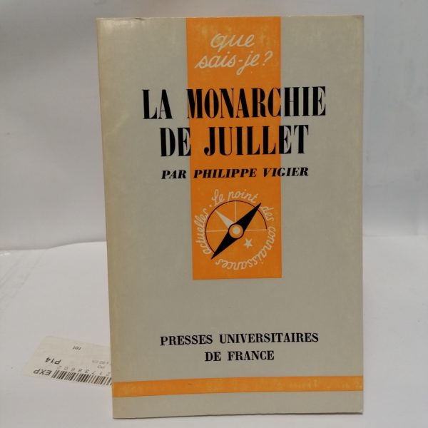 Que sais-je ? La Monarchie de Juillet