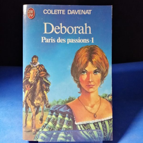 Deborah, 3 : Paris des passions 1
