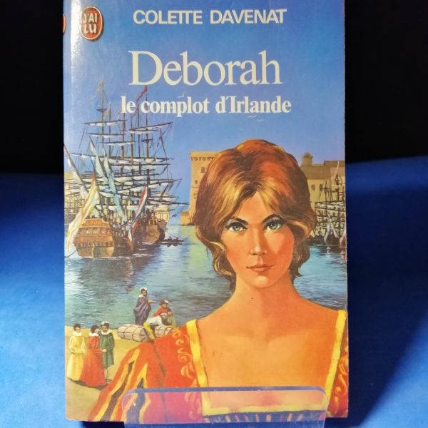 Deborah, 4 : Le complot d'Irlande