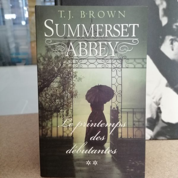 Summerset Abbey, 2 - Le printemps des débutantes.