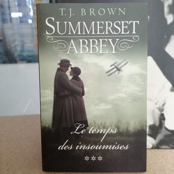 Summerset Abbey, 3 - Le temps des insoumises