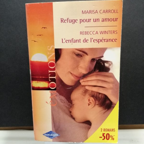 REFUGE POUR UN AMOUR & L'ENFANT DE L'ESPERANCE