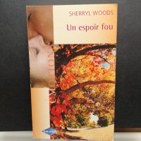 Les Devaney, 3 : Un espoir fou