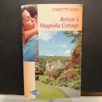 Retour à Magnolia Cottage