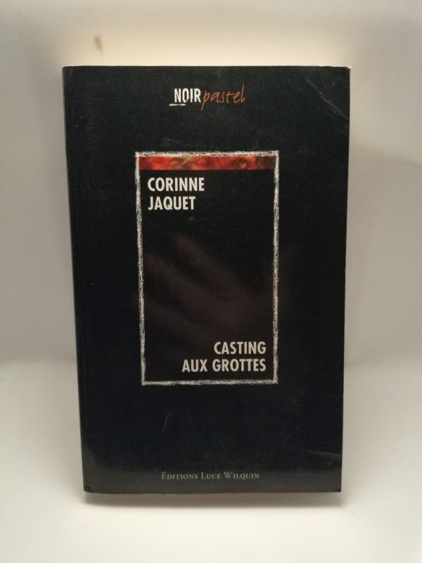 Casting aux grottes