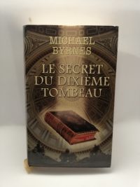 Le secret du dixieme tombeau.