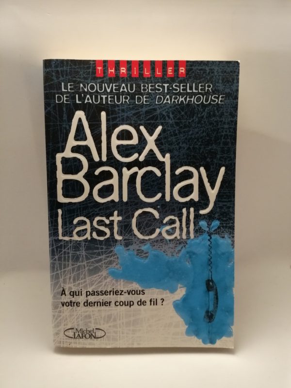 The last call - A qui passeriez vous votre dernier coup de fil