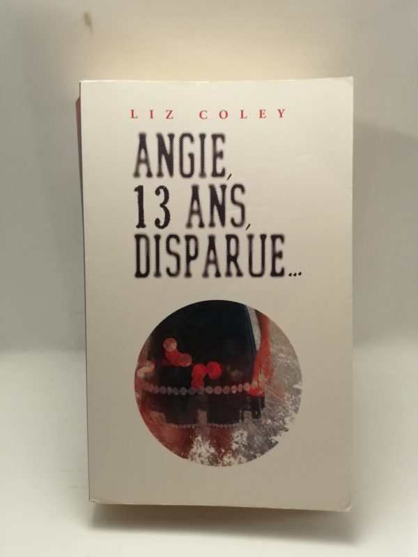 Angie, 13 ans, disparue...