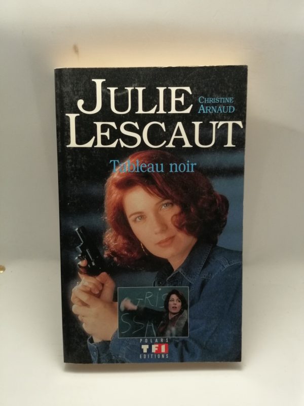 Julie Lescaut - Tableau Noir