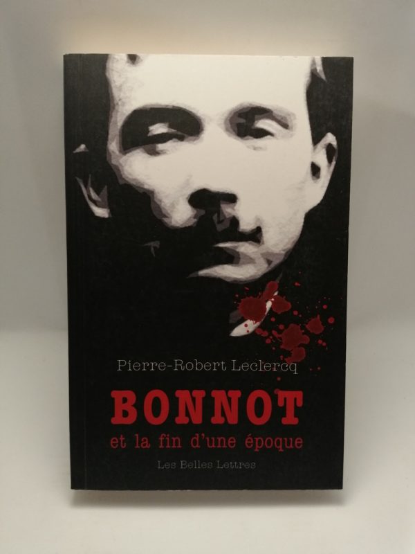 Bonnot et la fin d'une époque