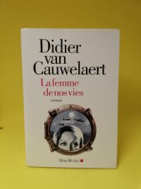 La Femme de nos vies