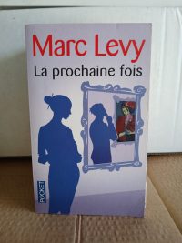 La prochaine fois