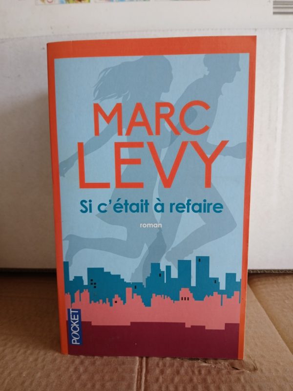 Si c'était à refaire