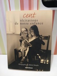 Cent récitations de notre enfance