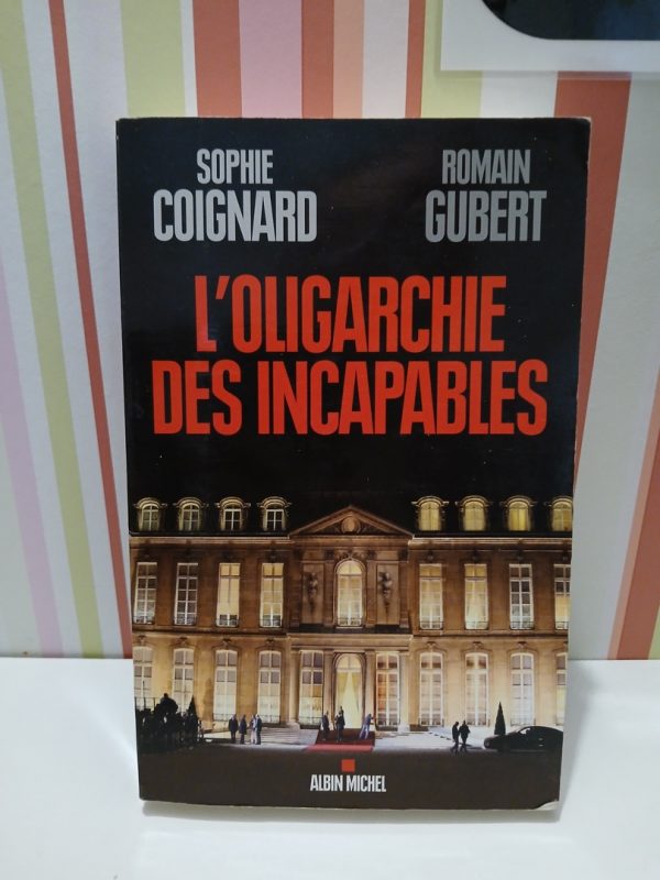 L'Oligarchie des incapables