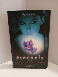 Eternels 4 - La Flamme Des Ténèbres