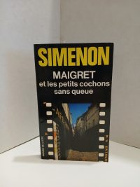 Maigret et les petits cochons sans queue