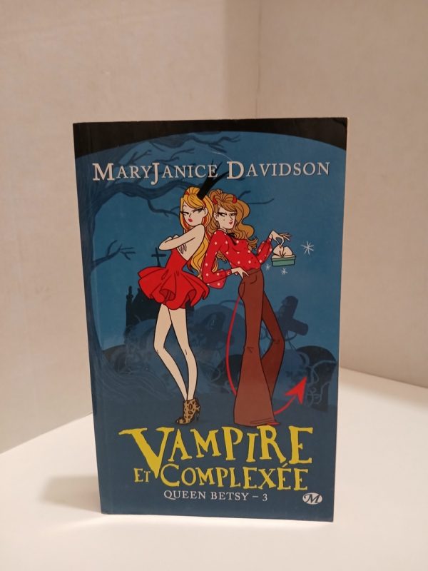 Vampire et Complexée, Queen Betsy,3