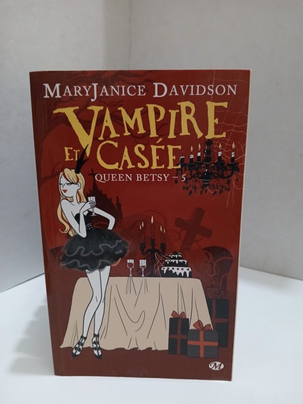 Vampire et Casée, Queen Betsy, 5