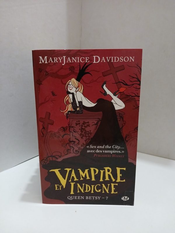 Vampire et Indigne, Queen Betsy, 7