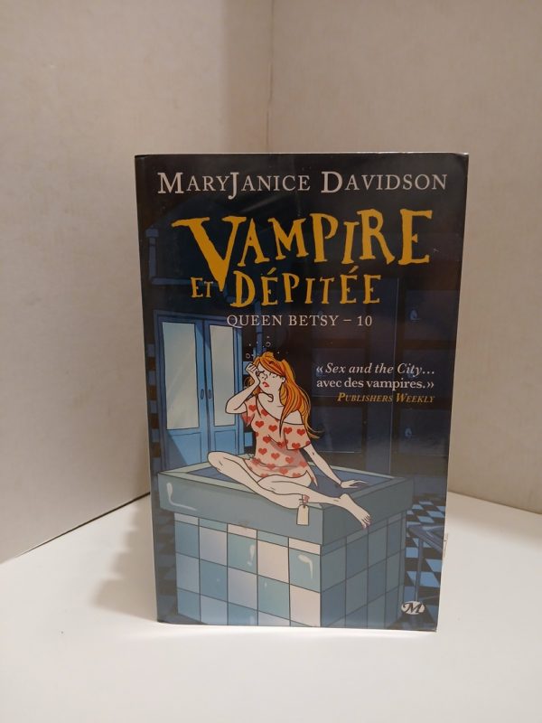 Vampire et Dépitée, Queen Betsy, 10