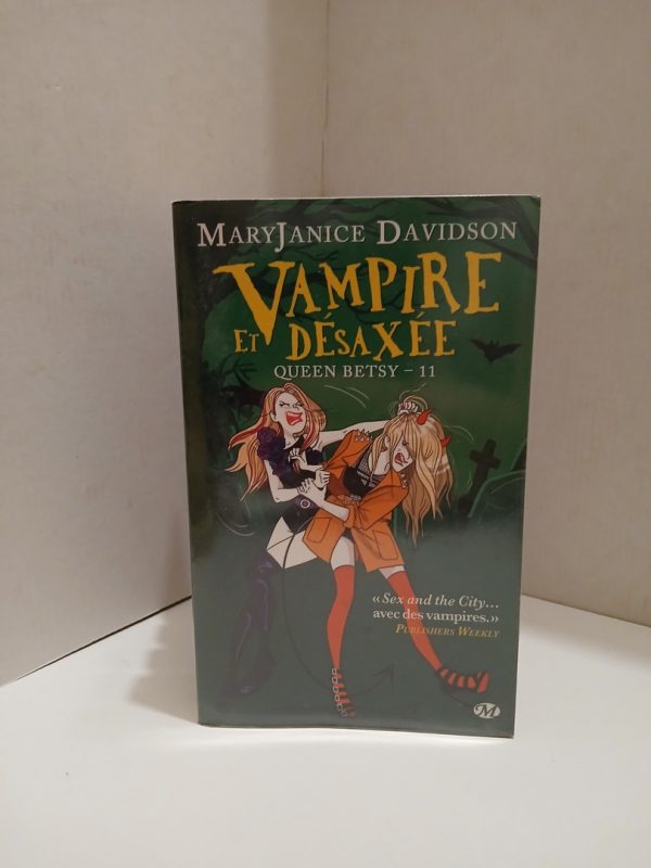Vampire et Désaxée, Queen Betsy, 11