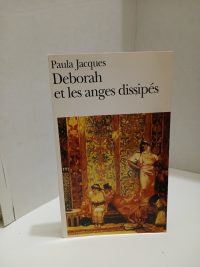 Deborah et les anges dissipés