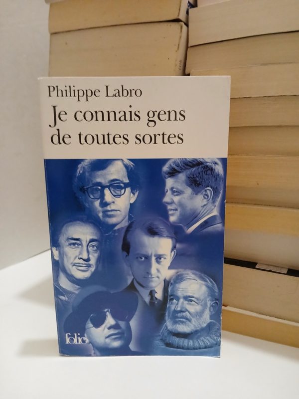 Je connais gens de toutes sortes