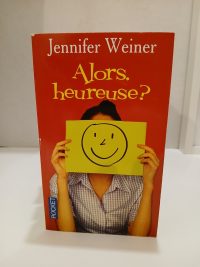 Alors, heureuse ?