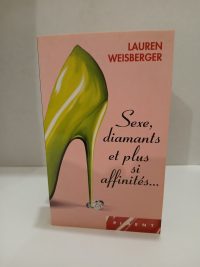 Sexe, diamants et plus si affinités...