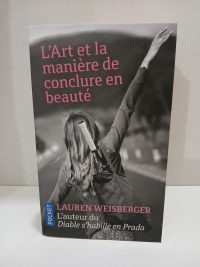 L'art et la manière de conclure en beauté