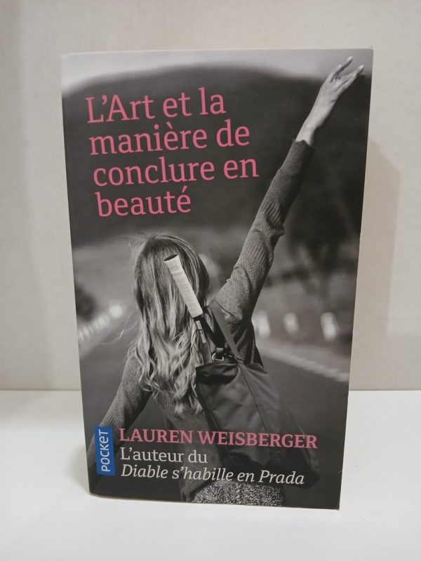 L'art et la manière de conclure en beauté