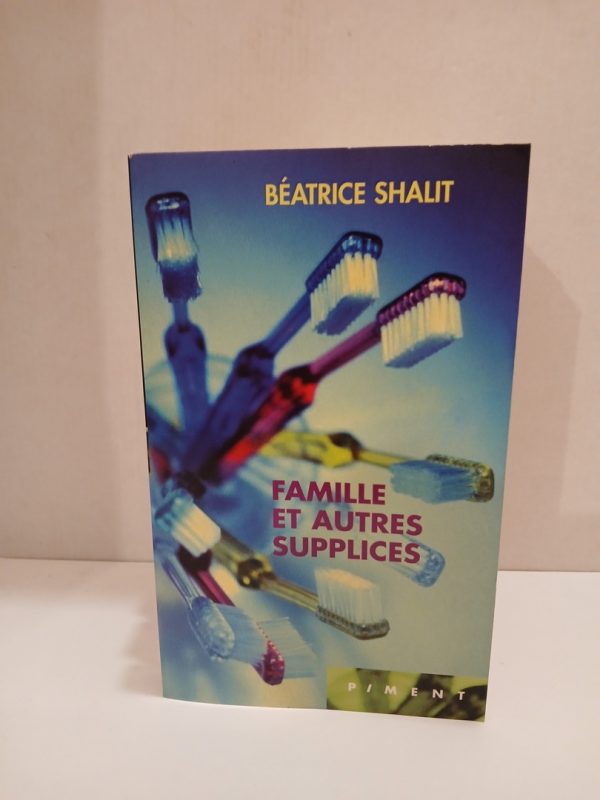 Famille et autres supplices