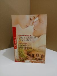 Une troublante proposition & Le temps des secrets