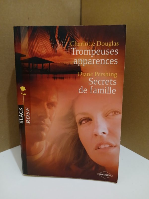 Trompeuses apparences & Secrets de famille