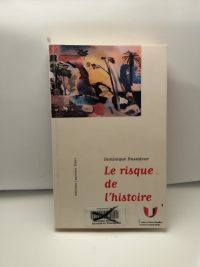Le risque de l'histoire